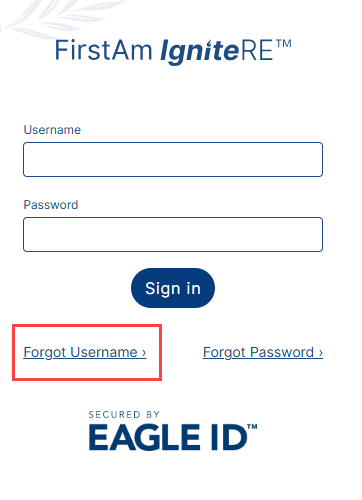 Forgot EAGLE ID™ Username – FirstAm IgniteRE™